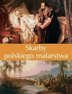 Książki o kulturze i sztuce - Skarby Polskiego Malarstwa - miniaturka - grafika 1
