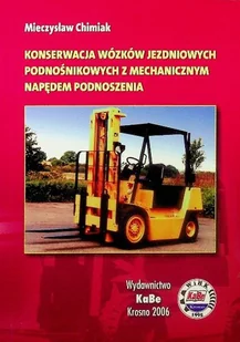 Konserwacja wózków jezdniowych podnośnikowych z mechanicznym napędem podnoszenia - Książki o kulturze i sztuce - miniaturka - grafika 1