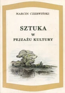 Sztuka w Pejzażu kultury - Książki o kulturze i sztuce - miniaturka - grafika 1