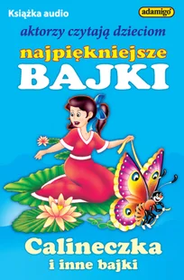 Calineczka i inne baśnie 1 CD (audiobook) - Audiobooki - literatura piękna - miniaturka - grafika 1