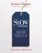 Moda i uroda - Slow fashion. Modowa rewolucja - miniaturka - grafika 1