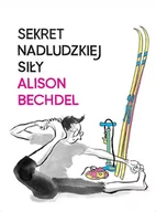 Komiksy dla dorosłych - timof i cisi wspólnicy Sekret nadludzkiej siły Alison Bechdel - miniaturka - grafika 1