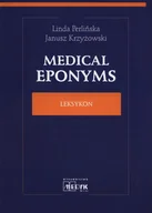 Słowniki języków obcych - MEDYK Linda Perlińska, Janusz Krzyżowski Medical Eponyms Leksykon - miniaturka - grafika 1