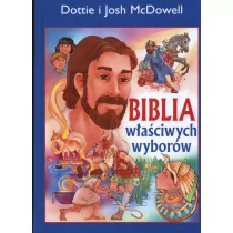 Vocatio Oficyna Wydawnicza Biblia właściwych wyborów - McDowell Dottie, Josh McDowell - Książki edukacyjne - miniaturka - grafika 1