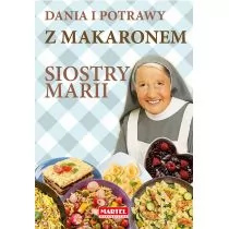 Dania i potrawy z makaronem Siostry Marii - MARIA GORETTI GUZIAK - Książki kucharskie - miniaturka - grafika 1