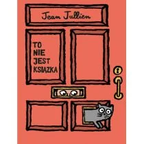 To nie jest książka Jean Jullien - Baśnie, bajki, legendy - miniaturka - grafika 1