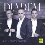 Muzyka klubowa, dance - Diadem: Nie udawaj świętej... - miniaturka - grafika 1