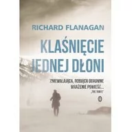 Powieści - Wydawnictwo Literackie Richard Flanagan Klaśnięcie jednej dłoni - miniaturka - grafika 1