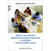Biznes - Kulturowe uwarunkowania kompetencji przywódczych ekspatriantów na przykładzie Chińskiej Republiki Ludowej - miniaturka - grafika 1