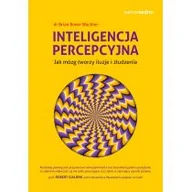 Psychologia - Inteligencja percepcyjna. Jak mózg tworzy iluzje i złudzenia - miniaturka - grafika 1