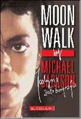 Biografie i autobiografie - Moonwalk. Michael Jackson. Jedyna autobiografia - miniaturka - grafika 1