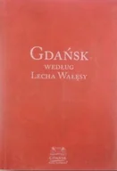 Biografie i autobiografie - Gdańsk według Lecha Wałęsy - miniaturka - grafika 1