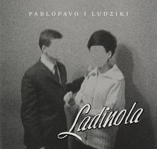Pablopavo & Ludziki Ladinola - Muzyka alternatywna - miniaturka - grafika 1
