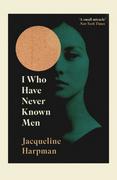 Obcojęzyczna fantastyka i horror - Jacqueline Harpman I Who Have Never Known Men - miniaturka - grafika 1