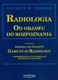 Medipage Wydawnictwo Medyczne RADIOLOGIA. OD OBJAWU DO ROZPOZNANIA - Książki medyczne Medipage Wydawnictwo Medyczne RADIOLOGIA. OD OBJAWU DO ROZPOZNANIA - Książki medyczne - miniaturka - grafika 1