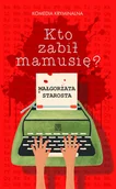 Literatura obyczajowa - Vectra Kto zabił mamusię$254 - Małgorzata Starosta - miniaturka - grafika 1