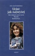 Biografie i autobiografie - Uciec jak Najwyżej - miniaturka - grafika 1