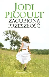 Jodi Picoult Zagubiona przeszłość - E-booki - romanse - miniaturka - grafika 1