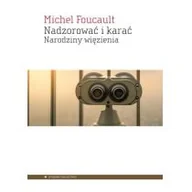 Filozofia i socjologia - Aletheia Nadzorować i karać NW FOUCAULT M. - miniaturka - grafika 1