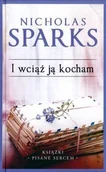 Literatura obyczajowa - I wciąż ją kocham. Książki pisane sercem. Tom 10 - miniaturka - grafika 1