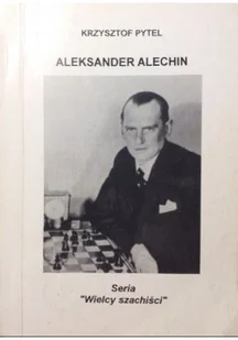 Aleksander Alechin Wydanie kieszonkowe - Biografie i autobiografie - miniaturka - grafika 1