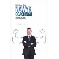 Biznes - Galaktyka Nawyk coachingu. Mów mniej, pytaj więcej i stań się lepszym liderem - Michael Bungay Stanier - miniaturka - grafika 1