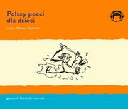 Audiobooki dla dzieci i młodzieży - Audio Liber praca zbiorowa Polscy poeci dla dzieci (audiobook) - miniaturka - grafika 1