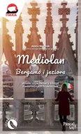 Przewodniki - Mediolan, Bergamo i jeziora - miniaturka - grafika 1