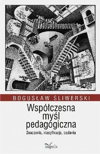 Współczesna Myśl Pedagogiczna. Znaczenia, Klasyfikacje, Badania - Podręczniki dla szkół wyższych - miniaturka - grafika 1