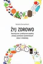 Libron Żyj zdrowo. Teoretyczne i praktyczne aspekty... Nataliia Demeshkant - Moda i uroda - miniaturka - grafika 2