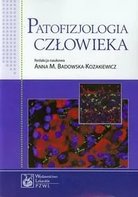 Wydawnictwo Lekarskie PZWL Patofizjologia człowieka - Badowska-Kozakiewicz Anna M.