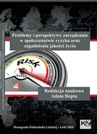 Technika - Problemy i perspektywy zarządzania w społeczeństwie ryzyka oraz zagadnienia jakości życia - miniaturka - grafika 1