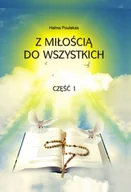 Religia i religioznawstwo - Z miłością do wszystkich. Część 1 - miniaturka - grafika 1