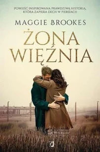 Żona Więźnia Maggie Brookes - Powieści - miniaturka - grafika 4