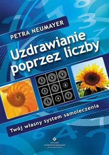 Uzdrawianie poprzez liczby - Zdrowie - poradniki - miniaturka - grafika 1
