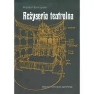 Książki o kinie i teatrze - Wydawnictwo Uniwersytetu Jagiellońskiego Reżyseria teatralna Wojciech Szulczyński - miniaturka - grafika 1