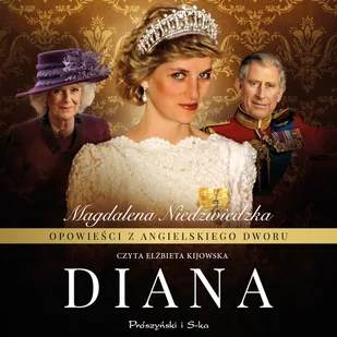Opowieści z angielskiego dworu. Diana (plik audio) - Audiobooki - biografie - miniaturka - grafika 1