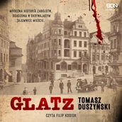 Audiobooki - kryminał, sensacja, thriller - Glatz. Tomasz Duszyński - miniaturka - grafika 1