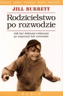 Rodzicielstwo po Rozwodzie - Miłość, seks, związki - miniaturka - grafika 1