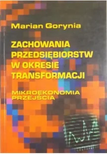 Zachowania przedsiębiorstw w okresie transformacjii - Finanse, księgowość, bankowość - miniaturka - grafika 1