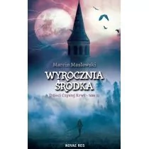 Novae Res Dzieci czystej krwi. Tom II. Wyrocznia środka Marcin Masłowski