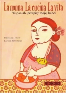 La nonna La cucina La Vita Wspaniałe przepisy mojej babci - Napoje - miniaturka - grafika 1