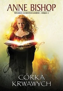 Czarne kamienie. Księga 1. Córka krwawych - Horror, fantastyka grozy - miniaturka - grafika 1