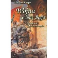 Historia świata - Salwator Wojna w imię Boga. Ostatnie dni Konstantynopola - Knapp Andreas - miniaturka - grafika 1