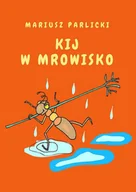 E-booki - kultura i sztuka - Kij w mrowisko - miniaturka - grafika 1