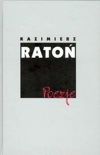 Ratoń Poezje - Ratoń Krzysztof - książka - Poezja - miniaturka - grafika 1