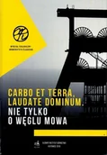 Technika - Carbo Et Terra, Dominum. Nie Tylko O Węglu Mowa - miniaturka - grafika 1