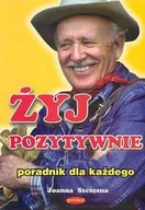 Rozwój osobisty - Żyj pozytywnie, poradnik dla każdego - miniaturka - grafika 1