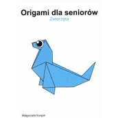 Rozwój osobisty - Origami dla seniorów Zwierzęta - miniaturka - grafika 1
