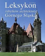 Książki o kulturze i sztuce - Leksykon zabytków architektury Górnego Śląska - miniaturka - grafika 1